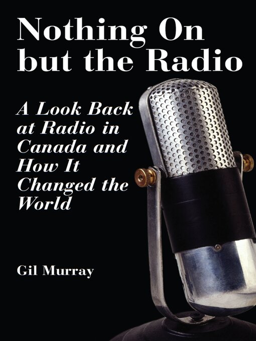 Title details for Nothing On But the Radio by Gil Murray - Available